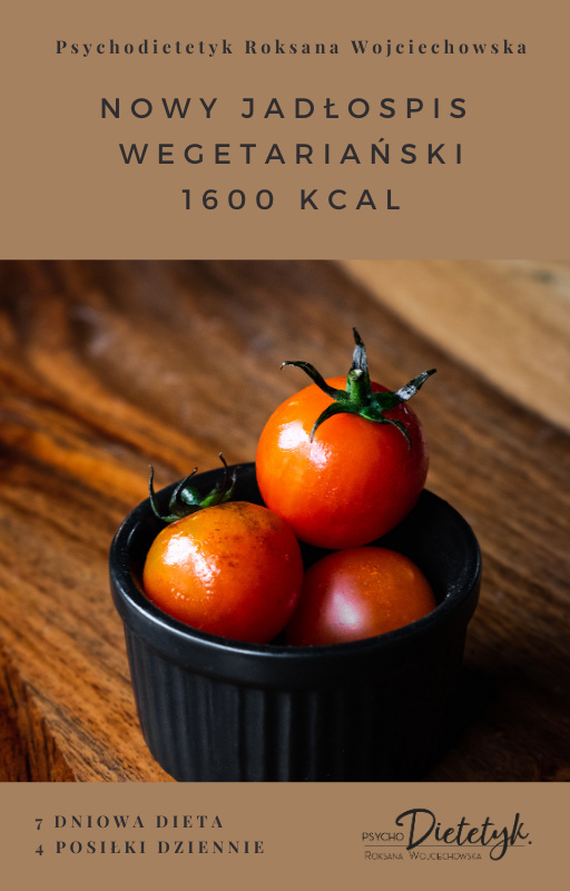 NOWY WEGETARIAŃSKI 1600 KCAL NOWY WEGETARIAŃSKI 1600 KCAL