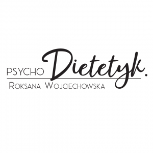  Psychodietetyk Roksana Wojciechowska 